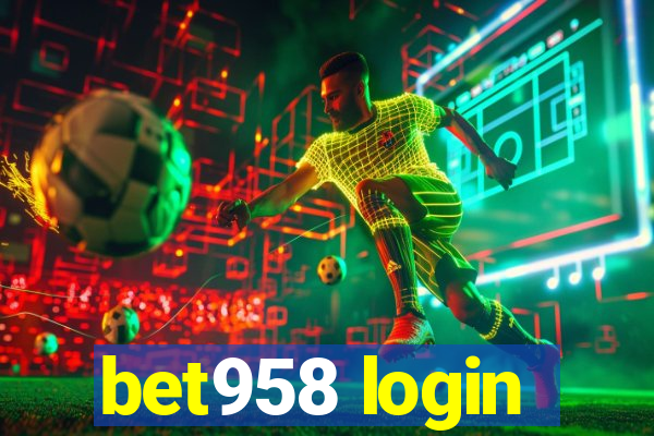 bet958 login